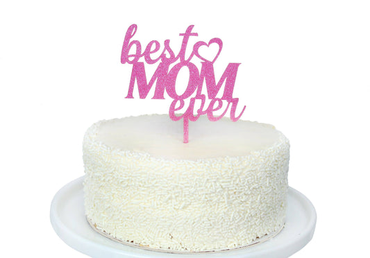 Best Mom Ever Acrylic Topper in Pink